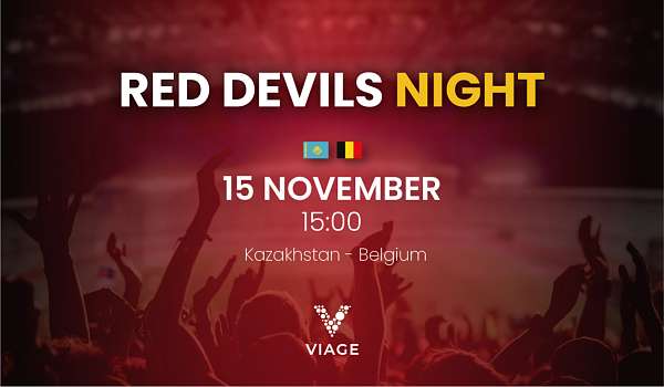 RED DEVILS NIGHT, Kazakhstan - Belgique