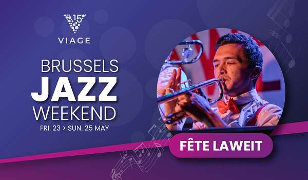 Brussels Jazz Weekend - FETE LAWEIT