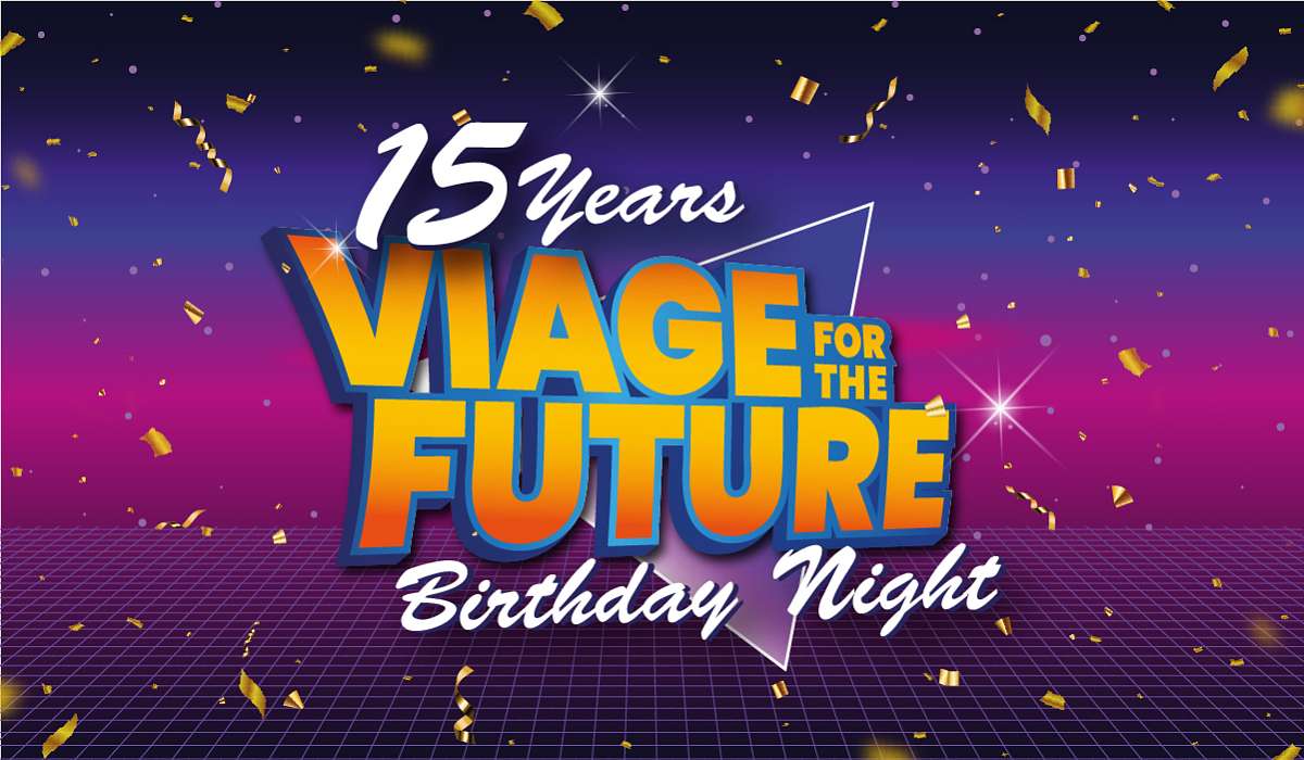 15 years VIAGE - Birthday Night