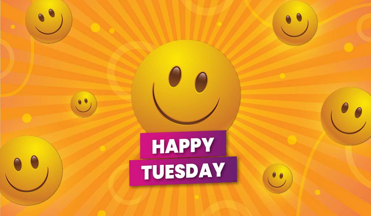 Happy Tuesday