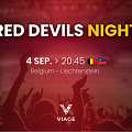 RED DEVILS NIGHT, Liechtenstein - Belgium