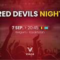 RED DEVILS NIGHT, Belgium - Kazakhstan