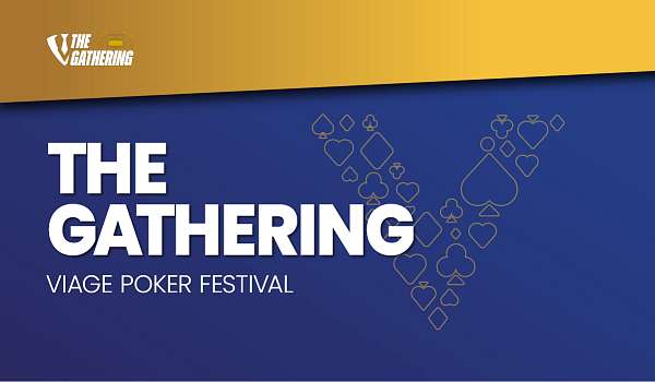 The Gathering – VIAGE Poker Festival