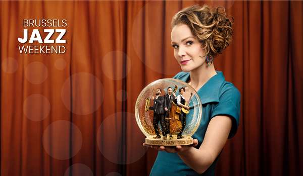 Brussels Jazz Weekend - Along Comes Mary