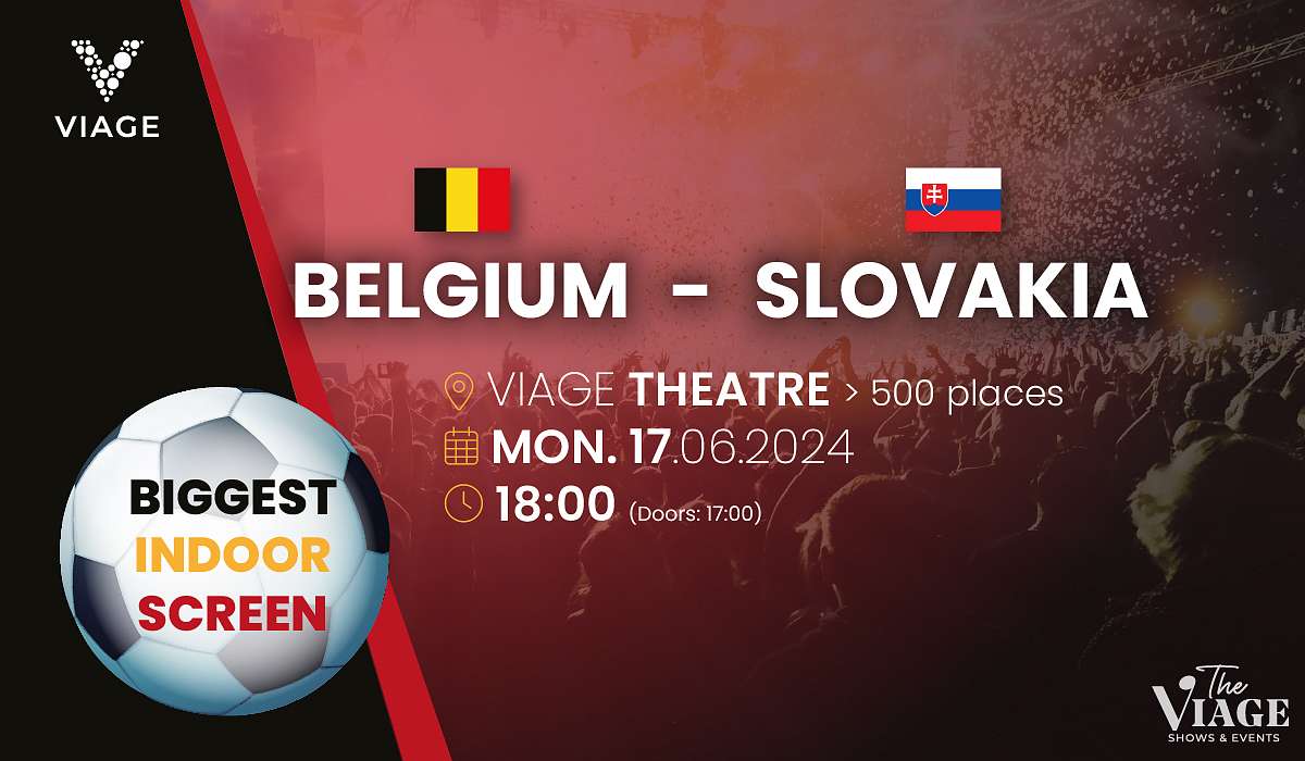 Match Belgium vs Slovakia on GIANT SCREEN